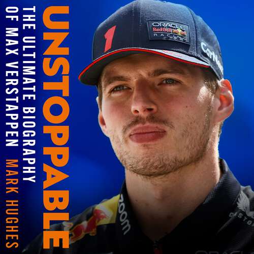 Book cover of Unstoppable: The Ultimate Biography of Max Verstappen