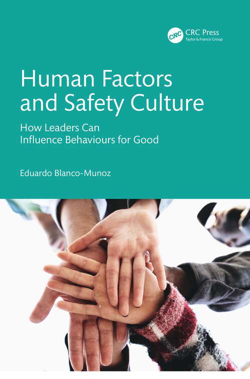 Book cover of Human Factors and Safety Culture: How Leaders Can Influence Behaviours for Good (1)