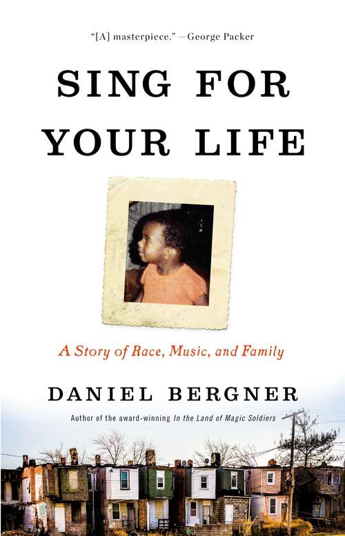 Book cover of Sing for Your Life: A Story of Race, Music, and Family