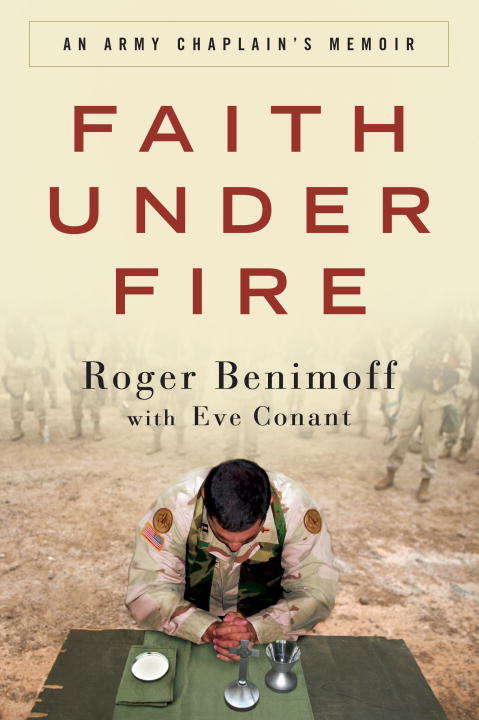 Book cover of Faith Under Fire: An Army Chaplain's Memoir