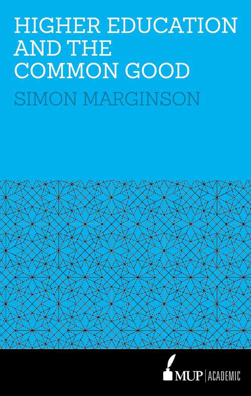Book cover of Higher Education and the Common Good