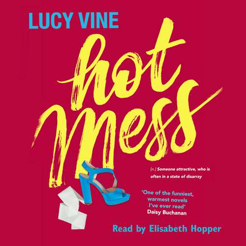 Book cover of Hot Mess: Bridget Jones for a new generation