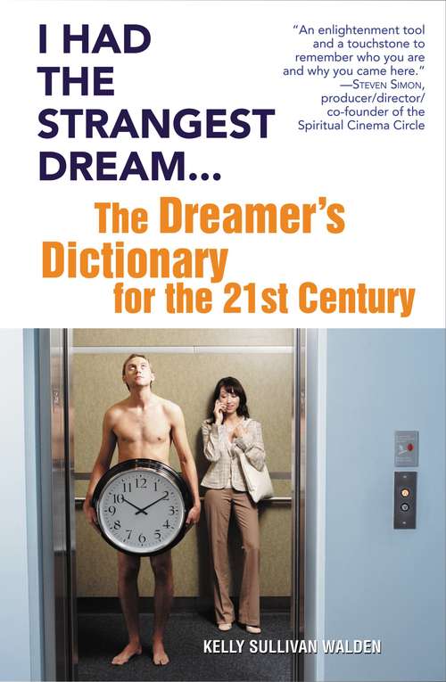Book cover of I Had the Strangest Dream: The Dreamer's Dictionary for the 21st Century