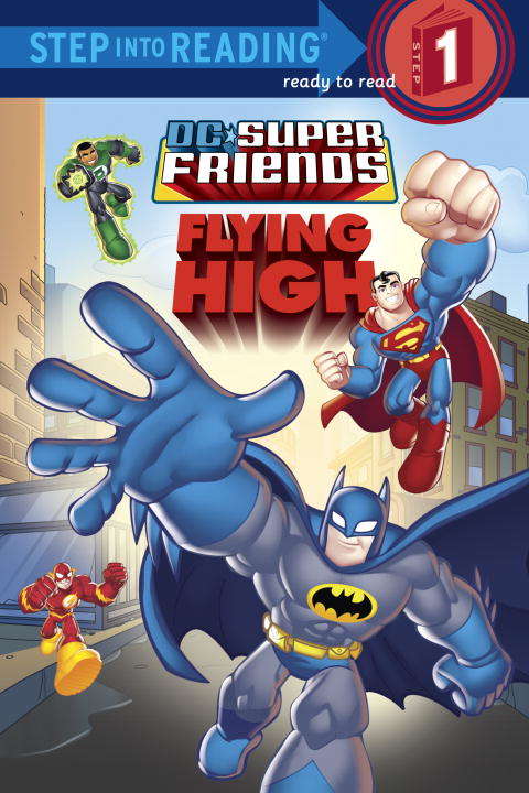 Book cover of Super Friends: Flying High (DC Super Friends) (Step into Reading)