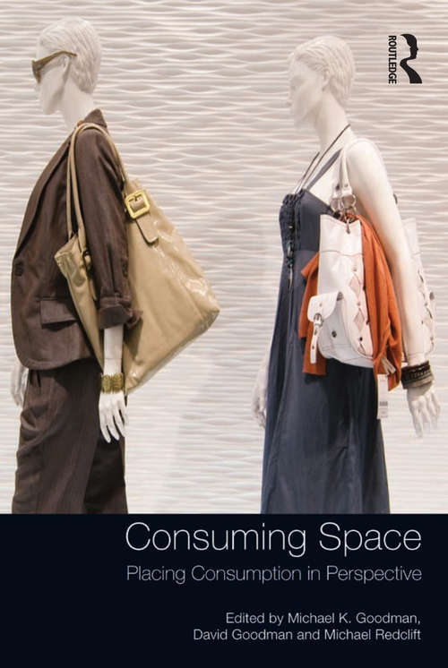 Consuming Space: Placing Consumption in Perspective