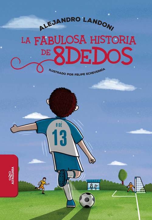 Book cover of La fabulosa historia de 8dedos