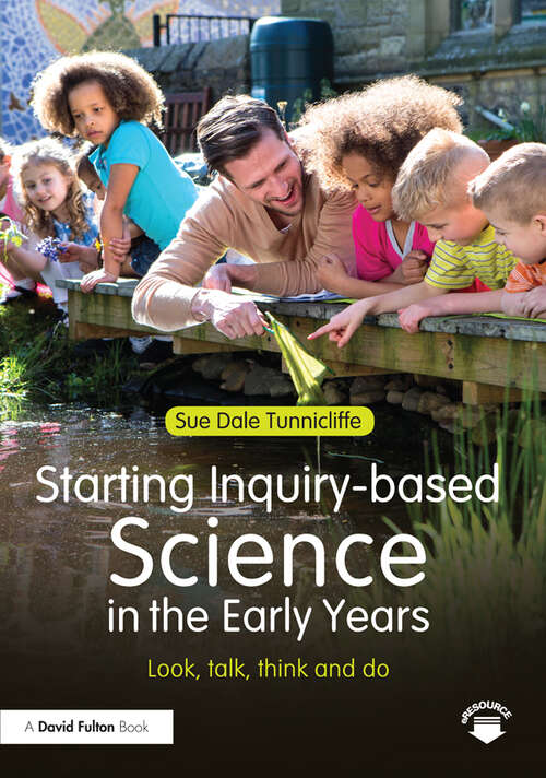 Book cover of Starting Inquiry-based Science in the Early Years: Look, talk, think and do