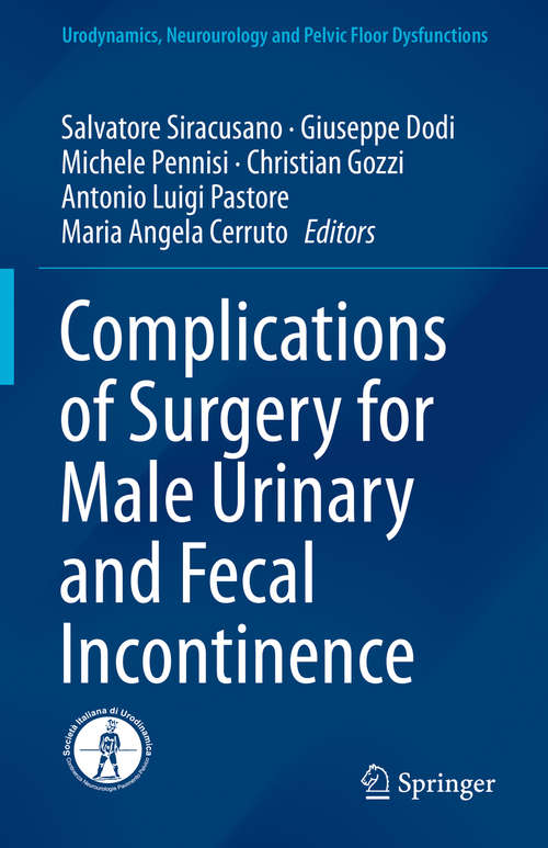 Complications of Surgery for Male Urinary and Fecal Incontinence (Urodynamics, Neurourology and Pelvic Floor Dysfunctions)