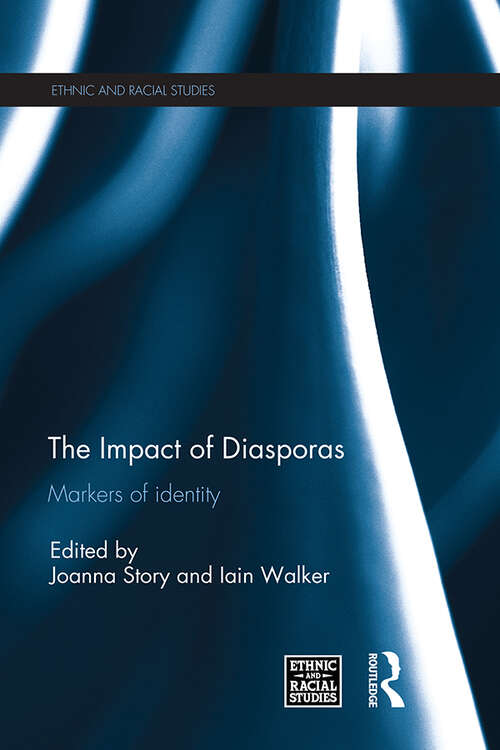 Book cover of The Impact of Diasporas: Markers of identity (Ethnic and Racial Studies)