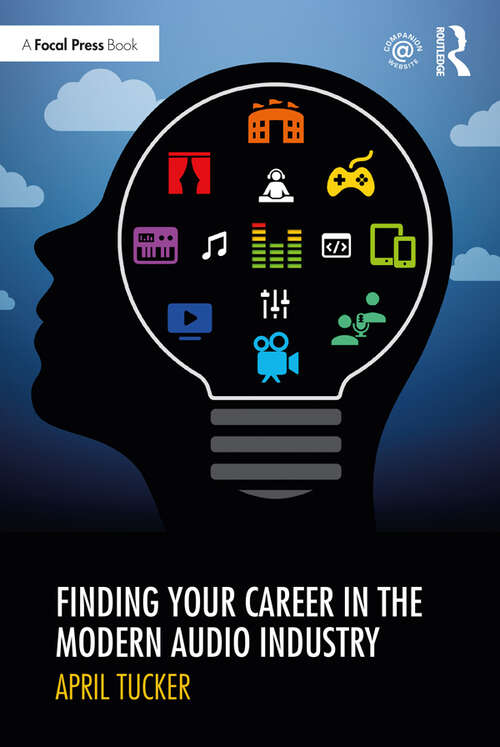 Book cover of Finding Your Career in the Modern Audio Industry