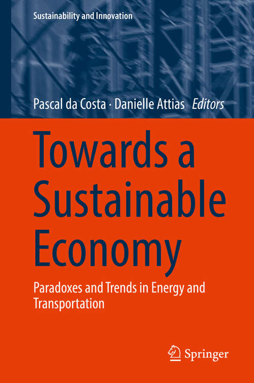 Towards a Sustainable Economy: Paradoxes and Trends in Energy and Transportation (Sustainability and Innovation)