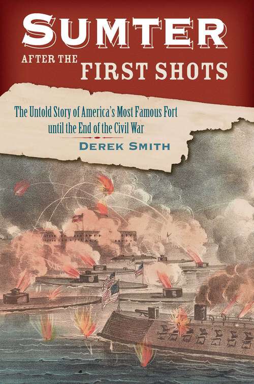 Book cover of Sumter After the First Shots