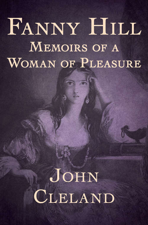 Book cover of Fanny Hill: Memoirs of a Woman of Pleasure (Digital Original)