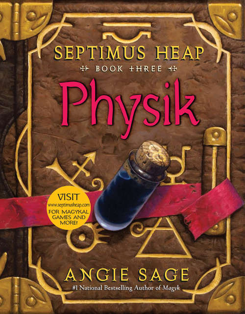 Septimus Heap, Book Three: Physik (Septimus Heap #3)