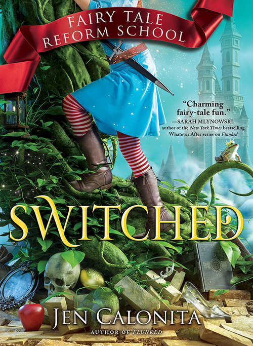 Book cover of Switched (Fairy Tale Reform School #4)