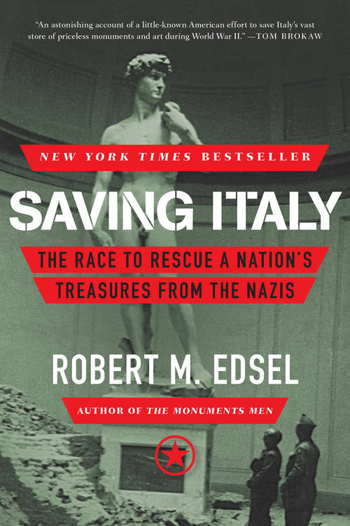Book cover of Saving Italy: The Race to Rescue a Nation's Treasures from the Nazis