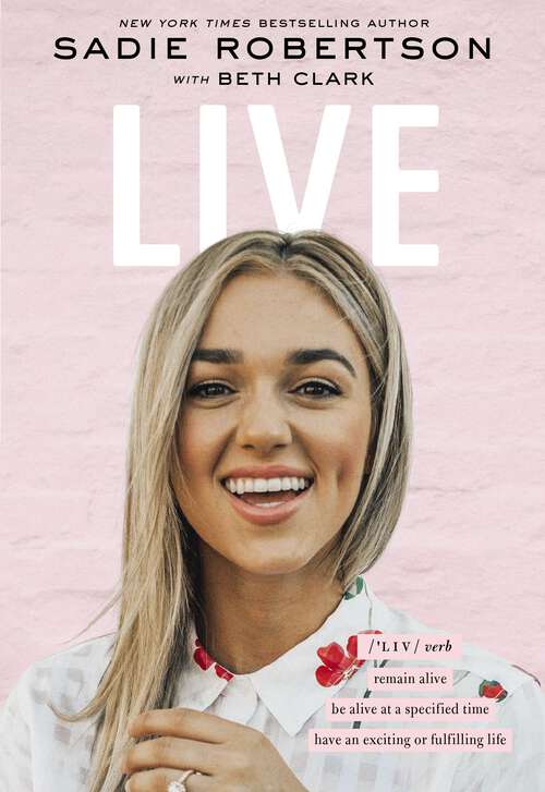 Book cover of Live: remain alive, be alive at a specified time, have an exciting or fulfilling life