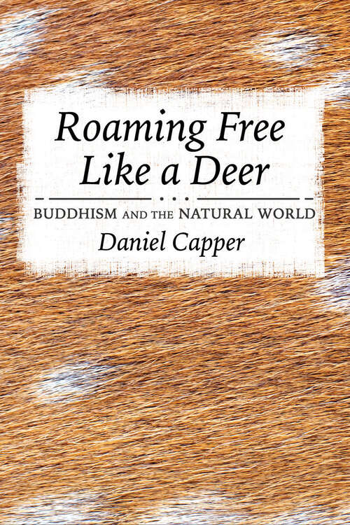 Book cover of Roaming Free Like a Deer: Buddhism and the Natural World