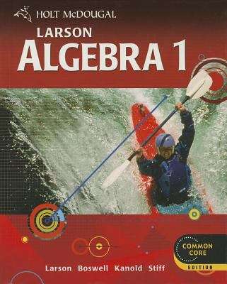 Book cover of Holt McDougal Larson Algebra 1, Common Core Edition