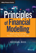 Principles of Financial Modelling: Model Design and Best Practices Using Excel and VBA (The Wiley Finance Series)