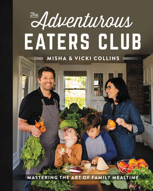 Book cover of The Adventurous Eaters Club: Mastering the Art of Family Mealtime