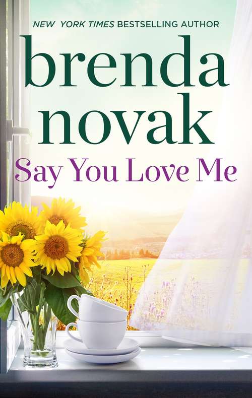 Book cover of Say You Love Me (Original) (Dundee Idaho)