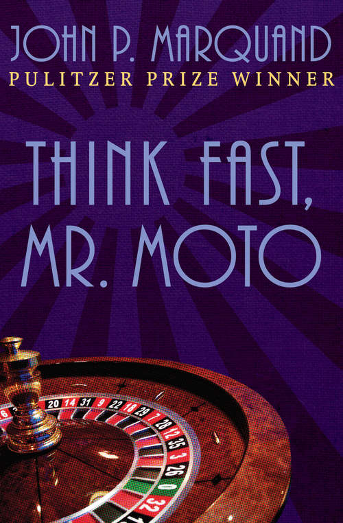 Book cover of Think Fast, Mr. Moto
