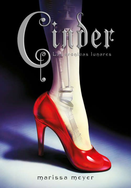 Cinder (Las Crónicas Lunares #1)