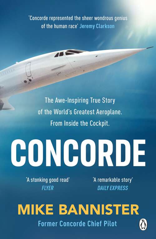 Book cover of Concorde: The thrilling account of history’s most extraordinary airliner
