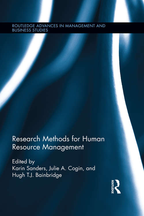 Research Methods for Human Resource Management: Research Methods For Human Resource Management (Routledge Advances in Management and Business Studies)