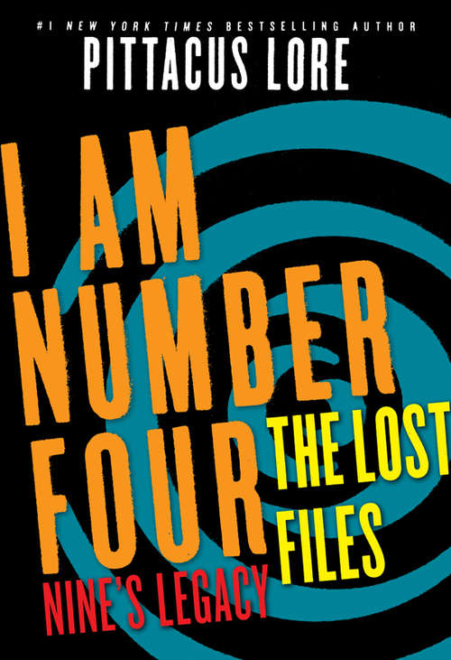 Book cover of I Am Number Four: Nine's Legacy
