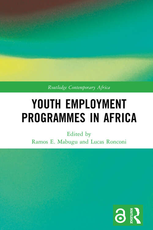 Book cover of Youth Employment Programmes in Africa (1) (Routledge Contemporary Africa)