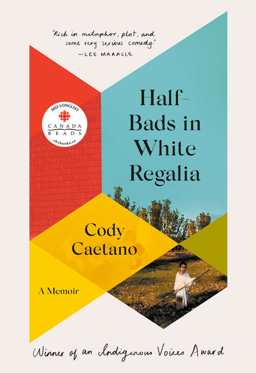 Book cover of Half-Bads in White Regalia: A Memoir