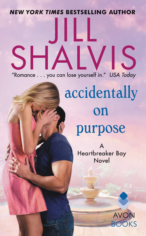 Book cover of Accidentally on Purpose: A Heartbreaker Bay Novel