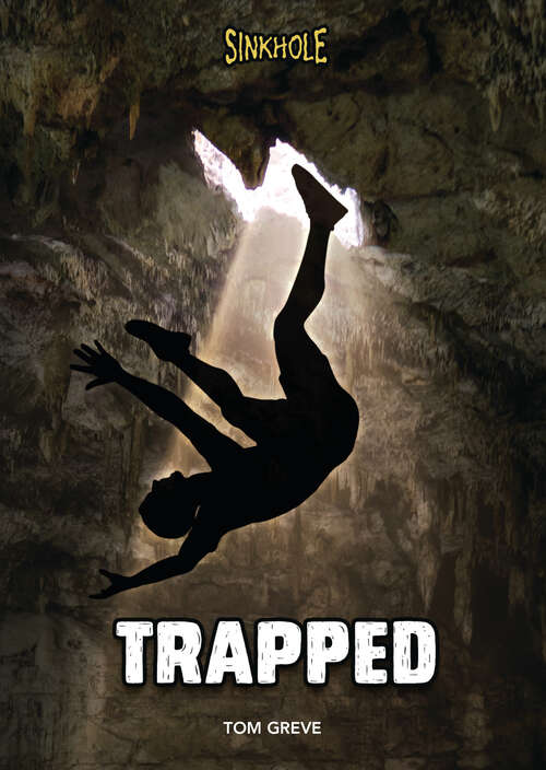 Book cover of Trapped (Sinkhole)