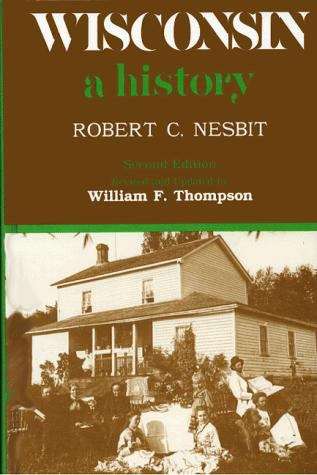 Book cover of Wisconsin: A History