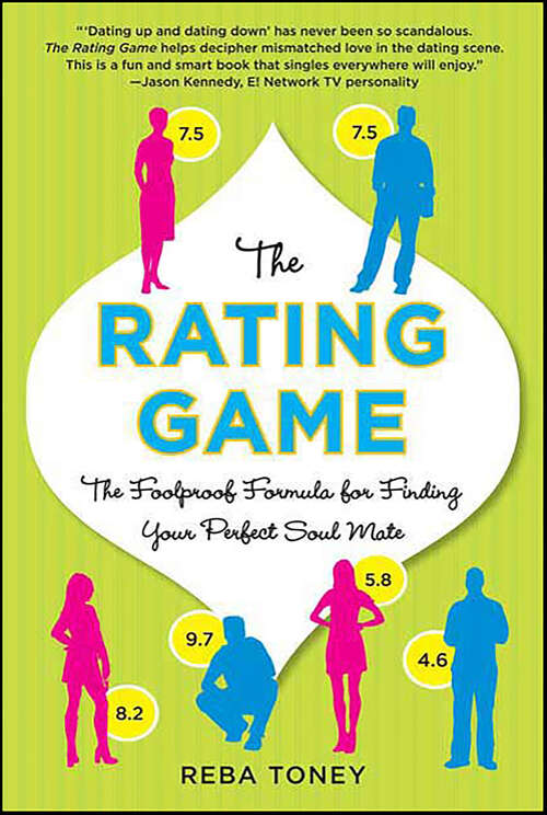 Book cover of The Rating Game: The Foolproof Formula for Finding Your Perfect Soul Mate