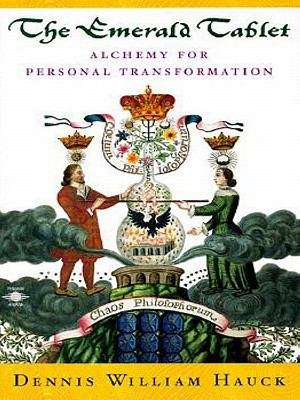 Book cover of The Emerald Tablet: Alchemy of Personal Transformation (Compass)