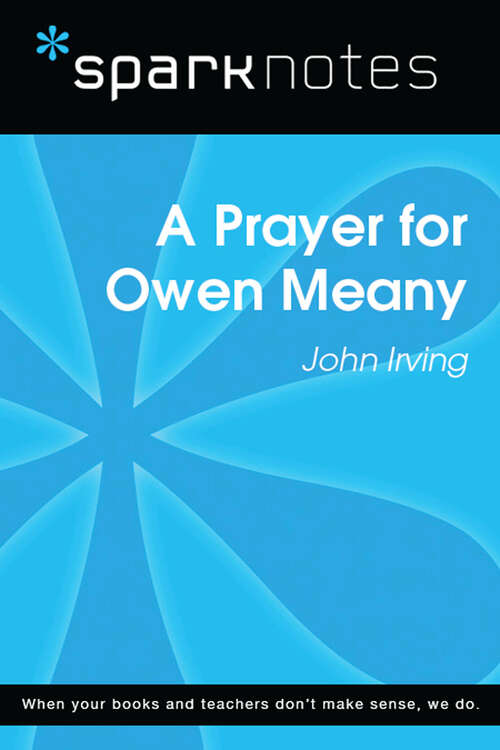 Book cover of A Prayer for Owen Meany (SparkNotes Literature Guide Series)
