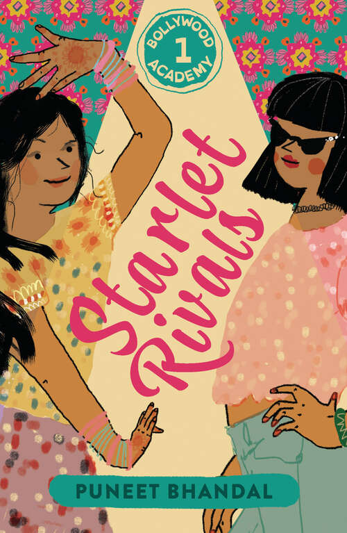 Book cover of Starlet Rivals (The Bollywood Academy #1)