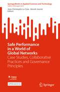 Safe Performance in a World of Global Networks: Case Studies, Collaborative Practices and Governance Principles (SpringerBriefs in Applied Sciences and Technology)