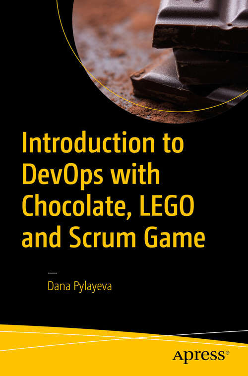Book cover of Introduction to DevOps with Chocolate, LEGO and Scrum Game
