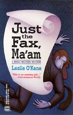 Book cover of Just the Fax, Ma'am (Molly Masters #2)