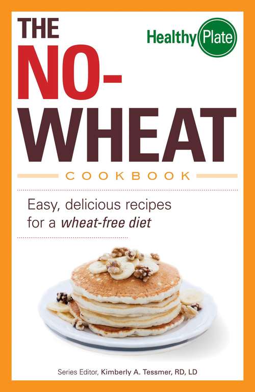 Book cover of The No-Wheat Cookbook