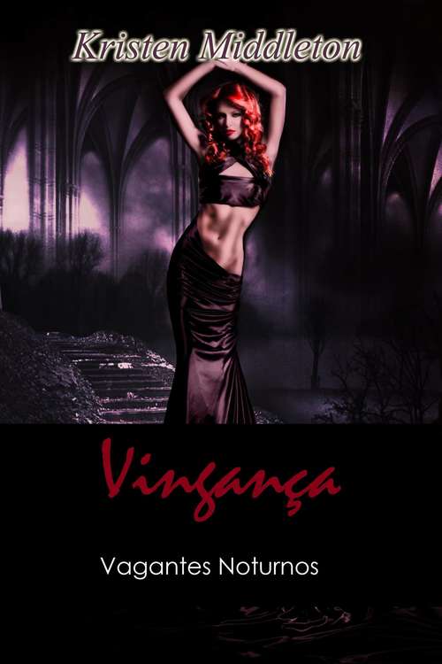 Book cover of Vingança - Vagantes Noturnos