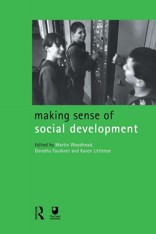 Making Sense of Social Development (Child Development In Families, Schools And Societies Ser. #Vol. 3)