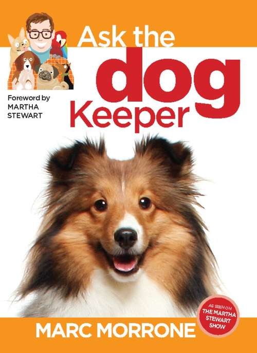 Book cover of Marc Morrone's Ask the Dog Keeper