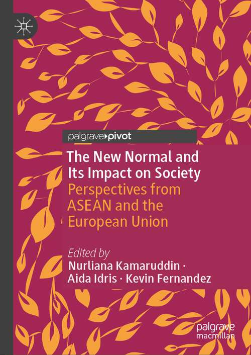 Book cover of The New Normal and Its Impact on Society: Perspectives from ASEAN and the European Union (2024)