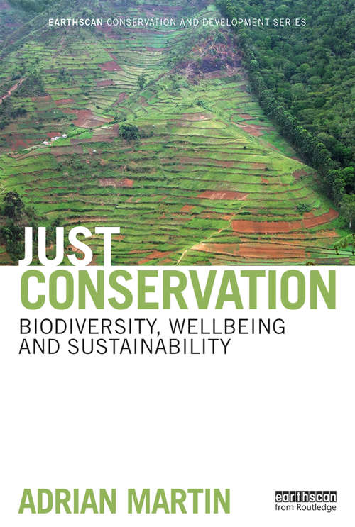 Book cover of Just Conservation: Biodiversity, Wellbeing and Sustainability