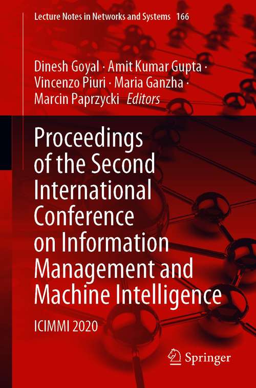 Proceedings of the Second International Conference on Information Management and Machine Intelligence: ICIMMI 2020 (Lecture Notes in Networks and Systems #166)